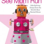 See Mom Run Cover